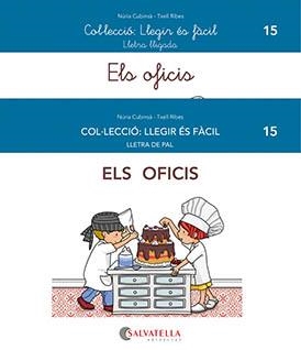 OFICIS, ELS. COL·LECCIÓ: LLEGIR ÉS FÀCIL | 9788419565068 | CUBINSÀ ADSUAR, NÚRIA/RIBES RIERA, MERITXELL | Cooperativa Cultural Rocaguinarda