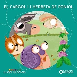 CARGOL I L'HERBETA DE PONIOL, EL | 9788448953812 | BALDÓ, ESTEL/GIL, ROSA/SOLIVA, MARIA | Cooperativa Cultural Rocaguinarda