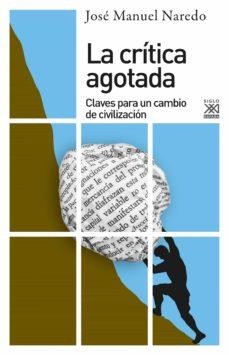 CRÍTICA AGOTADA, LA | 9788432320422 | NAREDO PÉREZ, JOSÉ MANUEL | Cooperativa Cultural Rocaguinarda