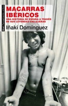 MACARRAS IBÉRICOS | 9788446052166 | DOMÍNGUEZ, IÑAKI | Cooperativa Cultural Rocaguinarda