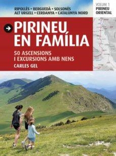 PIRINEUS EN FAMÍLIA | 9788484789666 | GEL, CARLES | Cooperativa Cultural Rocaguinarda