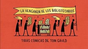 VENGANZA DE LOS BIBLIOTECARIOS, LA | 9788418621239 | GAULD, TOM | Cooperativa Cultural Rocaguinarda