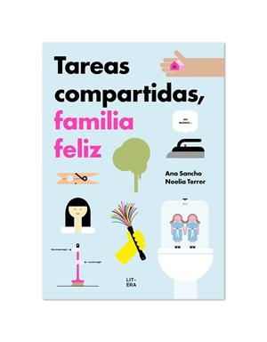 TAREAS COMPARTIDAS, FAMILIA FELIZ | 9788412409574 | SANCHO, ANA/TERRER, NOELIA | Cooperativa Cultural Rocaguinarda