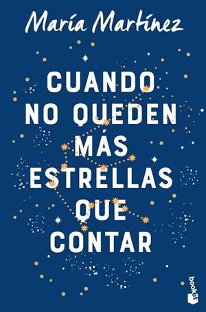 CUANDO NO QUEDEN MÁS ESTRELLAS QUE CONTAR | 9788408263548 | MARTÍNEZ, MARÍA | Cooperativa Cultural Rocaguinarda