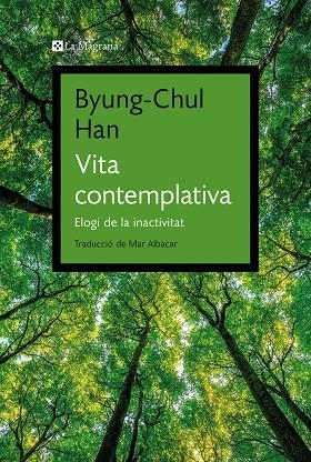 VITA CONTEMPLATIVA | 9788419334343 | HAN, BYUNG-CHUL | Cooperativa Cultural Rocaguinarda