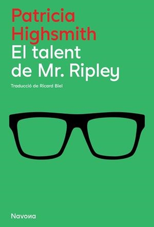 TALENT DE RIPLEY, EL | 9788419311634 | HIGHSMITH, PATRICIA | Cooperativa Cultural Rocaguinarda
