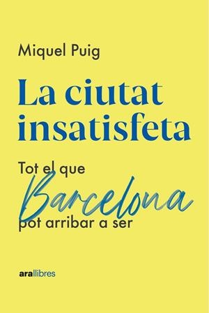 CIUTAT INSATISFETA, LA | 9788418928987 | PUIG RAPOSO, MIQUEL | Cooperativa Cultural Rocaguinarda