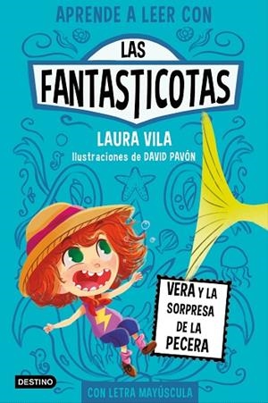 FANTASTICOTAS, LAS 1. VERA Y LA SORPRESA DE LA PECERA | 9788408267140 | VILA, LAURA | Cooperativa Cultural Rocaguinarda