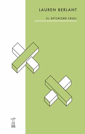 OPTIMISMO CRUEL, EL | 9789871622870 | BERLANT, LAUREN | Cooperativa Cultural Rocaguinarda