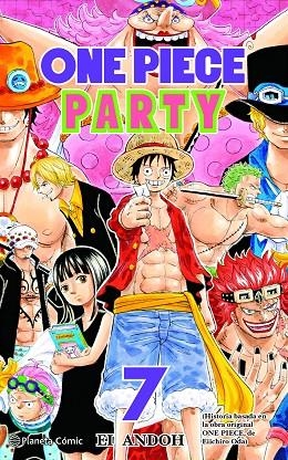 ONE PIECE PARTY Nº 07/07 | 9788411401722 | ODA, EIICHIRO | Cooperativa Cultural Rocaguinarda