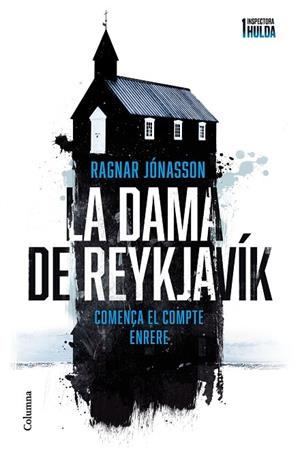 DAMA DE REYKJAVÍK, LA (SÈRIE INSPECTORA HULDA 1) | 9788466429924 | JÓNASSON, RAGNAR | Cooperativa Cultural Rocaguinarda
