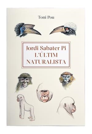 ÚLTIM NATURALISTA, L': JORDI SABATER PI | 9788491564454 | POU, TONI | Cooperativa Cultural Rocaguinarda