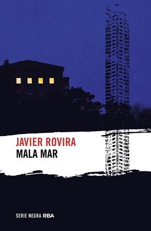 MALA MAR | 9788411320641 | ROVIRA, JAVIER | Cooperativa Cultural Rocaguinarda