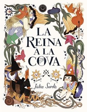 REINA A LA COVA, LA | 9788419172389 | SARDÀ, JÚLIA | Cooperativa Cultural Rocaguinarda