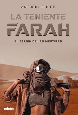 TENIENTE FARAH, LA: EL JARDÍN DE LAS MENTIRAS | 9788468356464 | GONZÁLEZ ITURBE, ANTONIO | Cooperativa Cultural Rocaguinarda