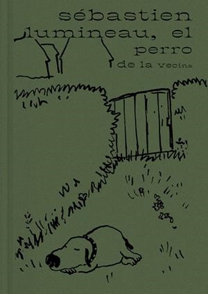 PERRO DE LA VECINA, EL | 9788416167722 | SÉBASTIEN, LUMINEAU | Cooperativa Cultural Rocaguinarda