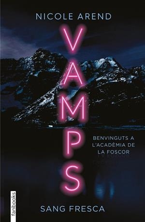 VAMPS. SANG FRESCA | 9788419150387 | AREND, NICOLE | Cooperativa Cultural Rocaguinarda