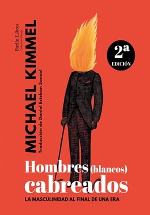 HOMBRES (BLANCOS) CABREADOS [2A EDICIÓN] | 9788412022841 | KIMMEL, MICHAEL | Cooperativa Cultural Rocaguinarda