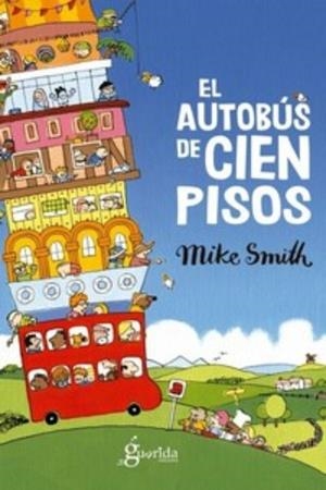 AUTOBÚS DE CIEN PISOS, EL | 9788412504651 | SMITH, MIKE | Cooperativa Cultural Rocaguinarda