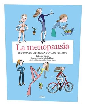 MENOPAUSIA, LA | 9788491875512 | TRAVERS, FABIENNE/BRAVI, SOLEDAD | Cooperativa Cultural Rocaguinarda