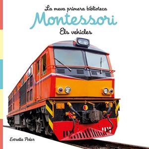 VEHICLES, ELS. LLIBRE DE TELA. LA MEVA PRIMERA BIBLIOTECA MONTESSORI | 9788413892849 | AA. VV. | Cooperativa Cultural Rocaguinarda