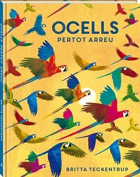 OCELLS PERTOT ARREU | 9788418762468 | TECKENTRUP, BRITTA | Cooperativa Cultural Rocaguinarda
