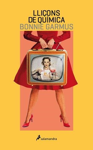 LLIÇONS DE QUÍMICA | 9788418681424 | GARMUS, BONNIE | Cooperativa Cultural Rocaguinarda