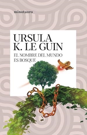 NOMBRE DEL MUNDO ES BOSQUE, EL | 9788445014578 | LE GUIN, URSULA K. | Cooperativa Cultural Rocaguinarda