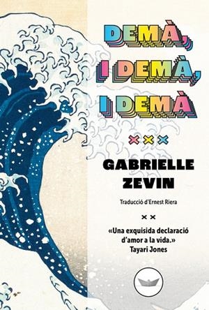 DEMÀ, I DEMÀ, I DEMÀ | 9788419332158 | ZEVIN, GABRIELLE | Cooperativa Cultural Rocaguinarda