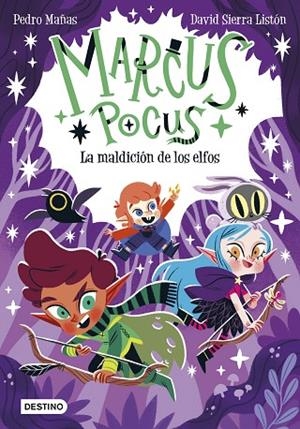 MARCUS POCUS 3. LA MALDICIÓN DE LOS ELFOS | 9788408266747 | MAÑAS, PEDRO/SIERRA LISTÓN, DAVID | Cooperativa Cultural Rocaguinarda