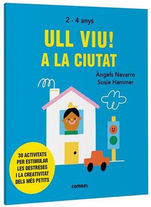 ULL VIU! A LA CIUTAT | 9788491019558 | NAVARRO SIMON, ÀNGELS | Cooperativa Cultural Rocaguinarda