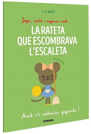 JUGA, PINTA I ENGANXA AMB? LA RATETA QUE ESCOMBRAVA L'ESCALETA | 9788491019435 | GEIS CONTI, PATRICIA | Cooperativa Cultural Rocaguinarda
