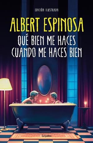 QUÉ BIEN ME HACES CUANDO ME HACES BIEN | 9788425363320 | ESPINOSA, ALBERT | Cooperativa Cultural Rocaguinarda