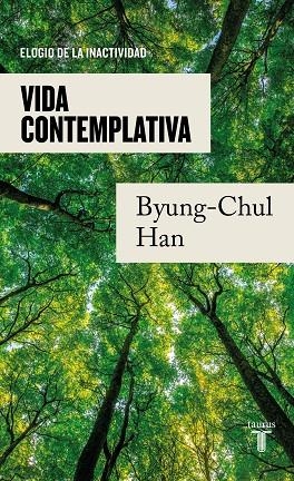 VIDA CONTEMPLATIVA | 9788430625628 | HAN, BYUNG-CHUL | Cooperativa Cultural Rocaguinarda