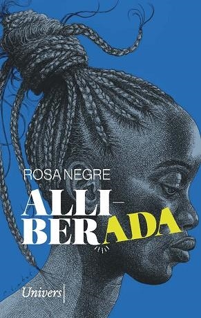 ALLIBERADA | 9788418887581 | NEGRE COSTA, ROSA | Cooperativa Cultural Rocaguinarda