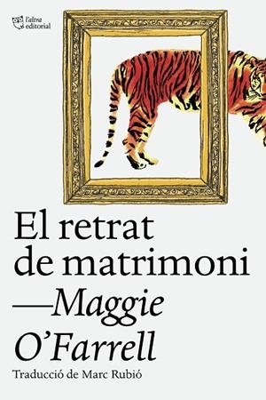 RETRAT DE MATRIMONI, EL | 9788412620160 | O'FARRELL, MAGGIE | Cooperativa Cultural Rocaguinarda