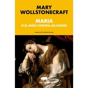 MARIA | 9788412585667 | WOLLSTONECRAFT, MARY | Cooperativa Cultural Rocaguinarda