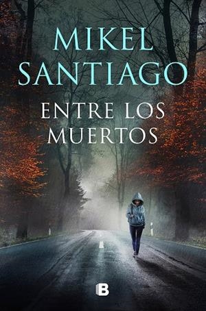 ENTRE LOS MUERTOS (TRILOGÍA DE ILLUMBE 3) | 9788466672191 | SANTIAGO, MIKEL | Cooperativa Cultural Rocaguinarda