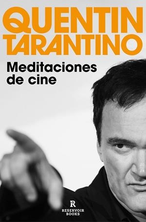 MEDITACIONES DE CINE | 9788418897801 | TARANTINO, QUENTIN | Cooperativa Cultural Rocaguinarda