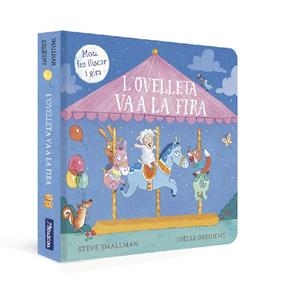 OVELLETA VA A LA FIRA, L' | 9788448861025 | SMALLMAN, STEVE/DREIDEMY, JOËLLE | Cooperativa Cultural Rocaguinarda