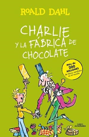 CHARLIE Y LA FÁBRICA DE CHOCOLATE (COLECCIÓN ALFAGUARA CLÁSICOS) | 9788420482880 | DAHL, ROALD | Cooperativa Cultural Rocaguinarda