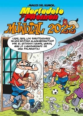 MORTADELO Y FILEMÓN. MUNDIAL 2022 (MAGOS DEL HUMOR 217) | 9788402426949 | IBÁÑEZ, FRANCISCO | Cooperativa Cultural Rocaguinarda