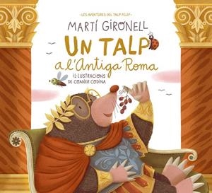TALP A L'ANTIGA ROMA, UN | 9788413894775 | GIRONELL, MARTÍ/CODINA, COANER | Cooperativa Cultural Rocaguinarda