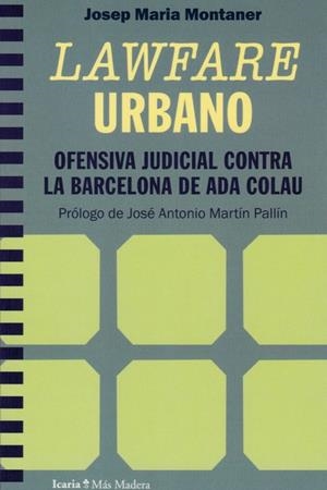LAWFARE URBANO | 9788418826986 | MONTANER, JOSEP MARIA | Cooperativa Cultural Rocaguinarda