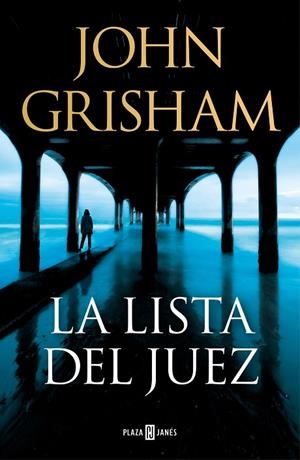 LISTA DEL JUEZ, LA | 9788401027734 | GRISHAM, JOHN | Cooperativa Cultural Rocaguinarda