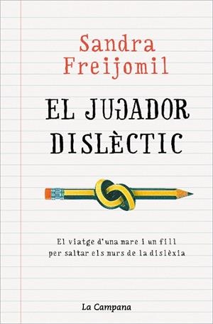 JUGADOR DISLÈCTIC | 9788418226946 | FREIJOMIL, SANDRA | Cooperativa Cultural Rocaguinarda