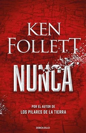 NUNCA | 9788466362634 | FOLLETT, KEN | Cooperativa Cultural Rocaguinarda