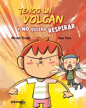 TENGO UN VOLCÁN Y NO QUIERO RESPIRAR | 9788417766597 | TIRADO, MÍRIAM | Cooperativa Cultural Rocaguinarda