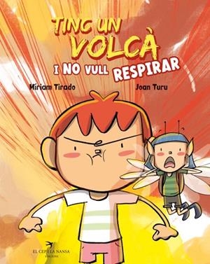 TINC UN VOLCÀ I NO VULL RESPIRAR | 9788418522673 | TIRADO, MÍRIAM | Cooperativa Cultural Rocaguinarda