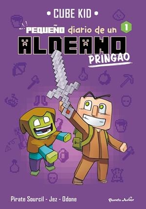 MINECRAFT. PEQUEÑO DIARIO DE UN ALDEANO PRINGAO 1 | 9788408269687 | CUBE KID | Cooperativa Cultural Rocaguinarda
